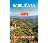 BASILICATA TRAVEL GUIDE 2026
