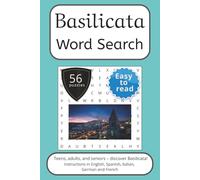Basilicata Word Search Puzzle Book: Words Search With Easy To Read Print about Basilicata, Italy, Travel and More | 6x9 inches, 112 pages | 56 ... English, Spanish, Italian, French and German.