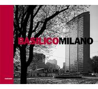 Basilico Milano. Ediz. illustrata