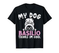Basilio - Nome Cane Personalizzato My Dog Thinks Im Cool Maglietta