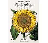 Basilius Besler. Florilegium. The book of plants. Ediz. inglese