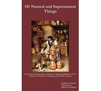 Basilius Valent Of Natural and Supernatural Things, Also, Of (Copertina rigida)