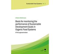 Basis for monitoring the performance of Sustainable Development Goals in Organic Food Systems: A first approximation