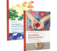 Basispaket Gewaltfreie Kommunikation - Grundlagen + Training: Bundle aus: Marshall B. Rosenberg, Gewaltfreie Kommunikation. Eine Sprache des Lebens ... Übungen für Selbststudium und Seminare