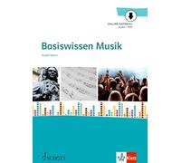 Basiswissen Musik: für den Unterricht an allgemeinbildenden Schulen