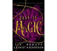 Bask in Magic: A Paranormal Women's Fiction Reverse Harem Romance: 3 - Bor...