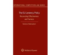 Baskaran Balasingham The EU Leniency Policy (Copertina rigida)