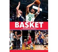 9782889752973 Basket. I momenti magici - Alberto Bertolazzi