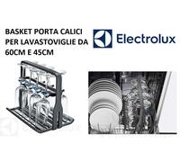 BASKET PORTA CALICI BICCHIERI LAVASTOVIGLIE TUTTE LE MARCHE,PRODOTTO ELECTROLUX