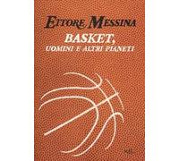 Basket, uomini e altri pianeti