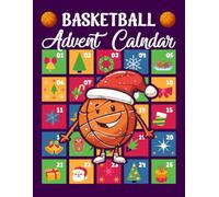 Basketball Advent Calendar 2025: 25 Days of Coloring and Puzzle Fun for Kids and Sports Fans: A Festive Christmas Countdown with 50 Basketball-Themed ... Mazes, Word Searches, and Coloring Challenges