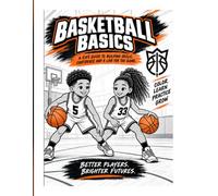 Basketball Basics - The Future Starts Here