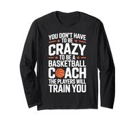 Basketball Coach Humor Quote Sideline Sarcasm Maglia a Manica