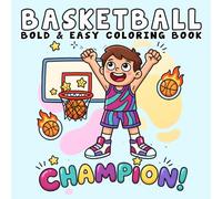 Basketball Coloring Book: Book: Bold and Easy, Simple and Big Designs for Adults and Teens Featuring Hoops, Courts, and Basketball Players and More