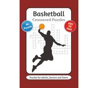 Basketball Crossword Puzzles: Crossword Puzzles with Easy to Read Print about Basketball, Teams, legends and More | 6x9 inches, 120 page | 60 Puzzles … Gift for Vacations, Holidays and Relaxation