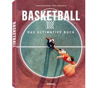 Basketball - Das ultimative Buch