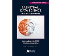 Basketball Data Science: With Applications in R