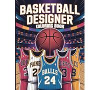 Basketball Designer Coloring Book: Creative Coloring Pages Inspired by Iconic Basketball Uniforms - Fun for Fans of All Ages