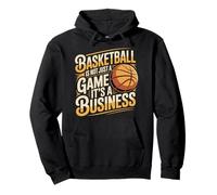 Basketball Is Not Just A Game It's A Business - Felpa con Cappuccio