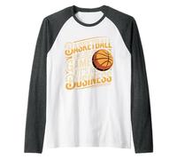 Basketball Is Not Just A Game It's A Business - Maglia con Maniche Raglan