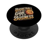 Basketball Is Not Just A Game It's A Business - PopSockets PopGrip Adesivo