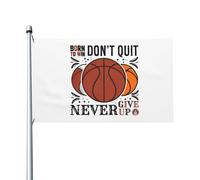 Basketball League University Championship Team Born To Win Don'T Quit Never Give Up Bandiera Da Giardino Colore Vivido Bandiere Con 2 Occhielli Flag Per Prato Decorazione Feste 3X5Ft
