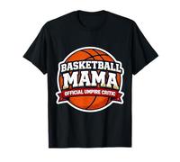 Basketball Mama - Gioco Ufficiale per la Festa della Mamma Maglietta
