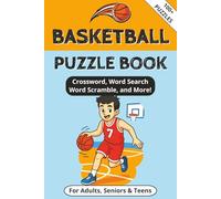 Basketball Puzzle Book: Word Searches, Crossword, Sudoku and more Puzzles with Easy to Read Print about Basketball | 6x9 Inches, 178 pages 100+ ... for Vacations, Holidays and Free Times