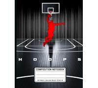 Basketball Slam Dunk Composition Notebook: High School Hoops Court Theme Journal For Students And Athletes | College Ruled Sports Writing Book