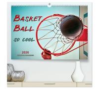 Basketball - so cool (hochwertiger Premium Wandkalender 2026 DIN A2 quer), Kunstdruck in Hochglanz: Spiel, Spaß und viel Geld.