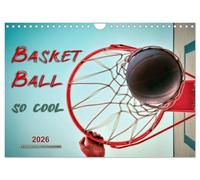 Basketball - so cool (Wandkalender 2026 DIN A4 quer), CALVENDO Monatskalender: Spiel, Spaß und viel Geld.