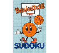 Basketball Sudoku: Slam Dunk Puzzles for Fans of the Game - A Sports-Themed Sudoku Book for Athletes, Coaches, and Puzzle Lovers