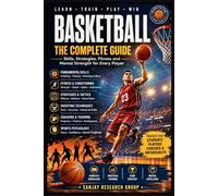 Basketball: The Complete Guide