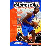 Basketball the Math of the Game: The Math of the Game