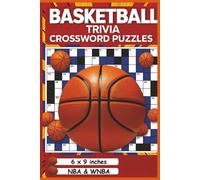 Basketball Trivia Crossword Puzzles: A slam dunk basketball trivia crossword puzzle book packed with legendary players, iconic teams, essential gear, and court side lingo to challenge every fan.