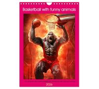 Basketball with funny animals (Wall Calendar 2026 DIN A4 portrait), CALVENDO 12 Month Wall Calendar: For anyone who loves basketball combined with animal humour
