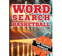 Basketball Word Search: 2000 Words, 100 themed Puzzles - Large Print