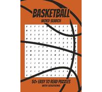 Basketball Word Search Puzzle Book: 50+ Easy to Read Puzzles with Solutions | 6x9 inches, 110 pages | 50+ Puzzles.. Gift for Vacations, Holidays and Free Times