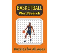 Basketball Word Search Puzzle Book: Fun Basketball-Themed Word Search for All Ages | 6x9 Inches, 110 Pages, 50+ Puzzles with Solutions | Perfect for Travel, Vacations, and Stress Relief