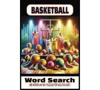 Basketball Word Search Puzzle Book: Word Searches with Easy to Read Print about Basketball, Players, Teams, Courts, and More | 6x9 inches, 110 pages | ... and Free Time | Gift for Adults and Kids