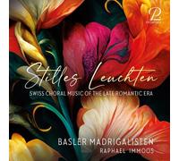 Basler Madrigalisten; Raphael Immoos - Swiss Choral Music of the late Romantic Period