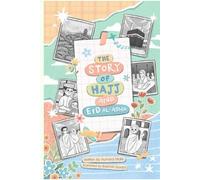 Basmah Syadza Humera Malik The Story of Hajj and Eid Al-Adha (Tascabile)