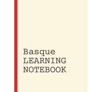 Basque Learning Notebook: Vocabulary Notebook | Language Learning Journal | Short Daily Practice Pages