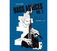 Bass advices. Useful concepts for improvisation for double bass and bass in jazz. Metodo (Vol. 2)