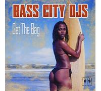 Bass City Djs - Get The Bag