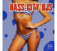 Bass City Djs - I'm Cool