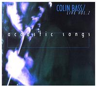 BASS, COLIN - ACOUSTIC SONGS V.2
