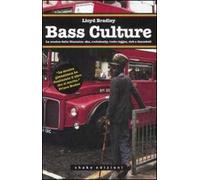 Libri Lloyd Bradley - Bass Culture. La Musica Dalla Giamaica: Ska, Rocksteady, R