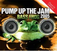 Bass Frog - Pump Up the Jam 2005