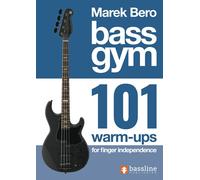 Bass Gym - 101 Warm Ups for Finger Independence
